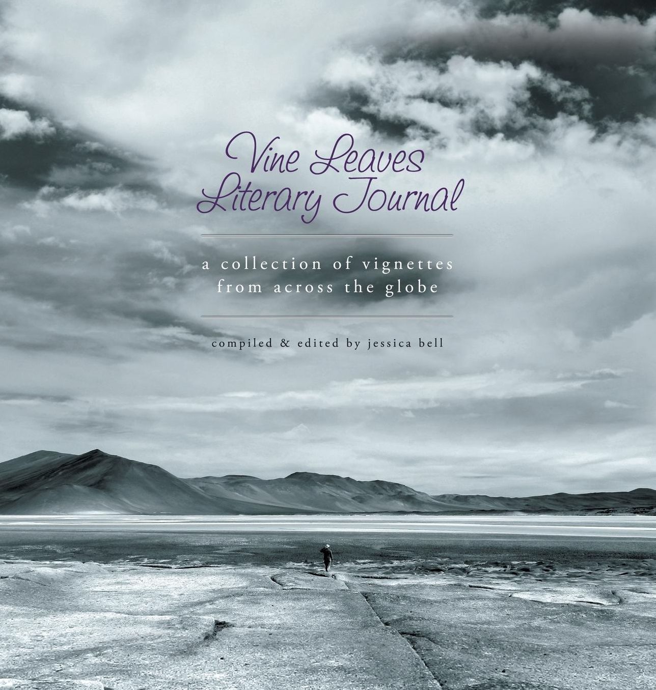 Vine Leaves Literary Journal: ??A Collection of Vignettes From Across the Globe?