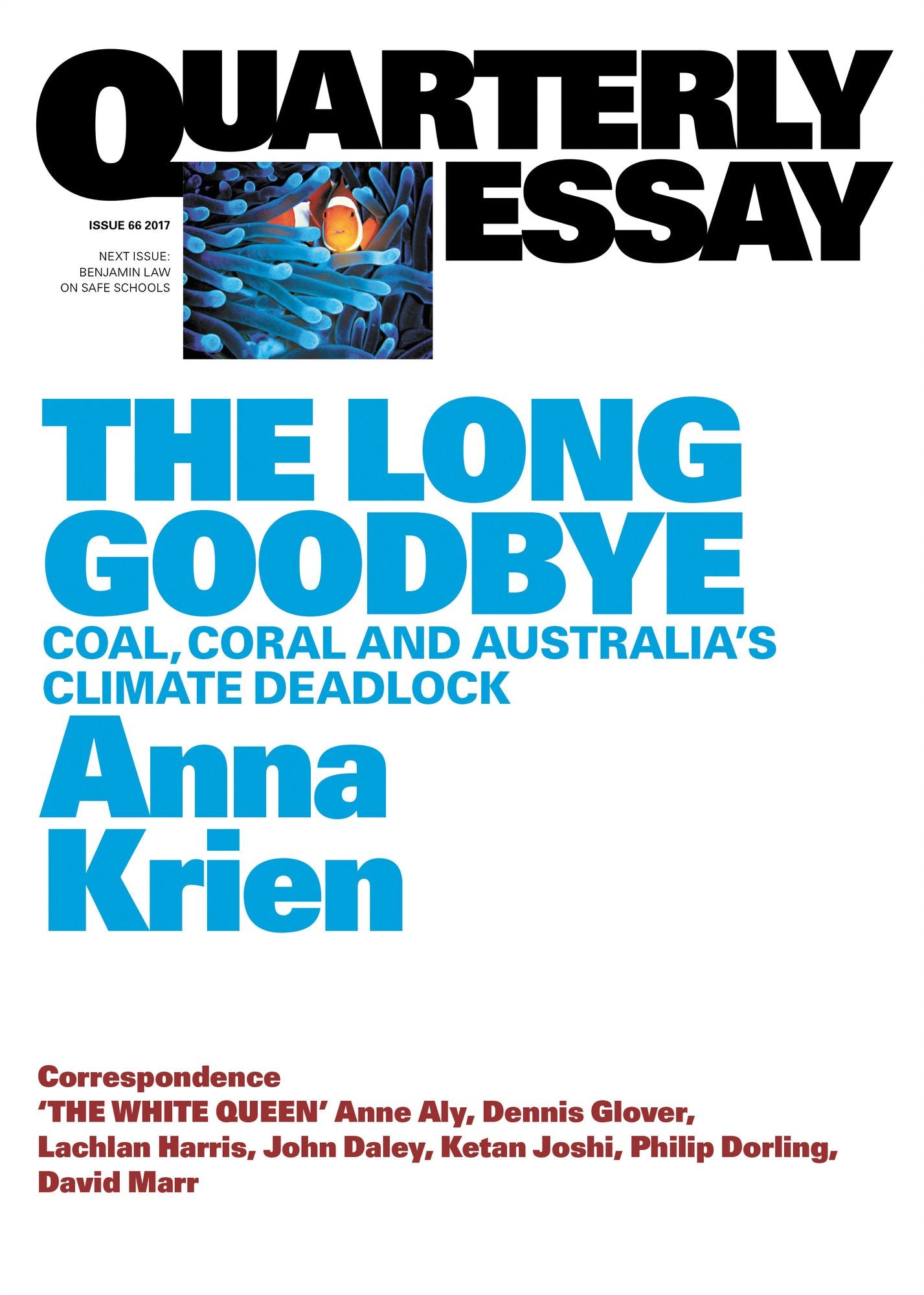 Quarterly Essay 66 The Long Goodbye: Coal, Coral and Australia's Climate Deadlock