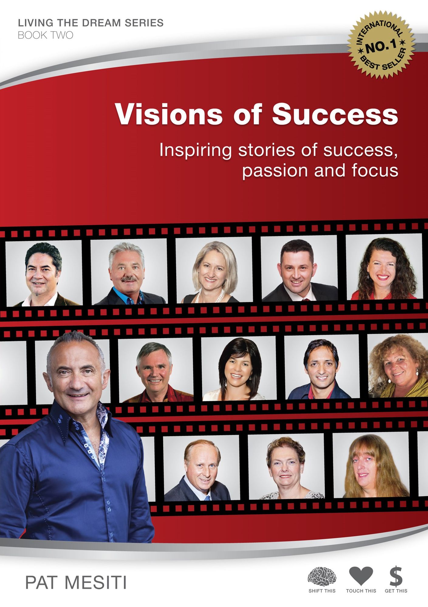 Visions of Success : Inspiring Stories of Success, Passion and Focus