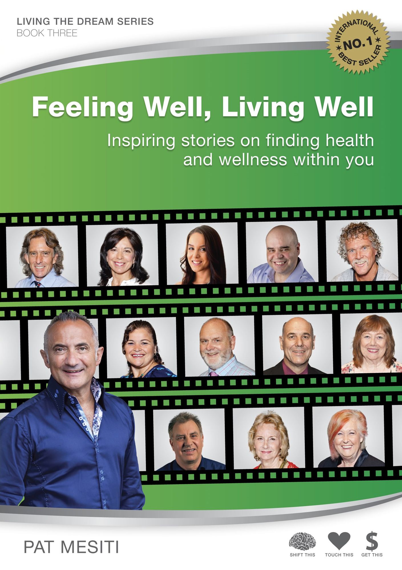 Feeling Well, Living Well : Inspiring stories on finding health and wellness within you