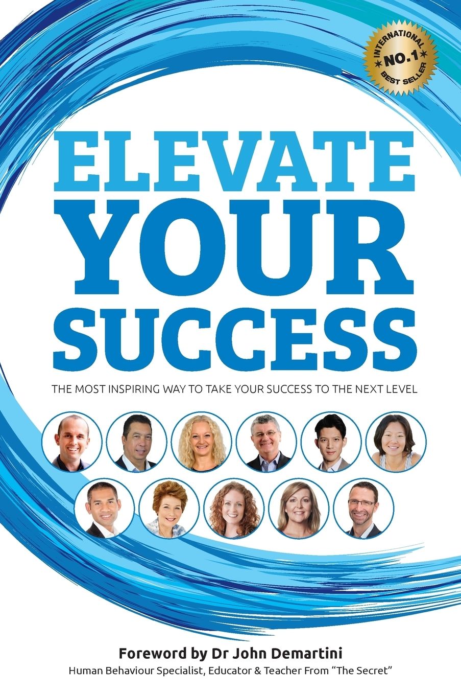 Elevate Your Success: The most inspiring way to take your success to the next level