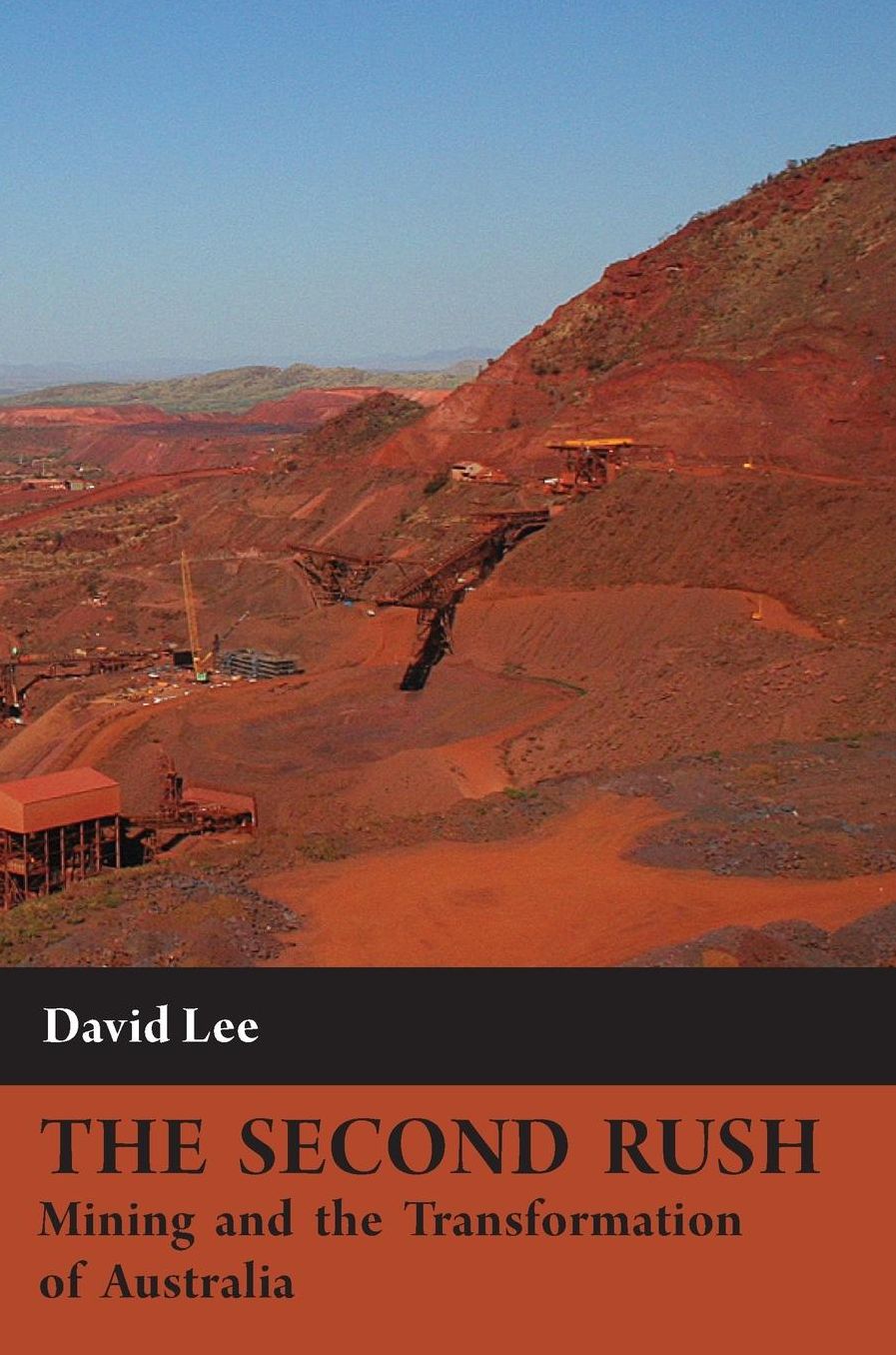 The Second Rush: Mining and the Transformation of Australia