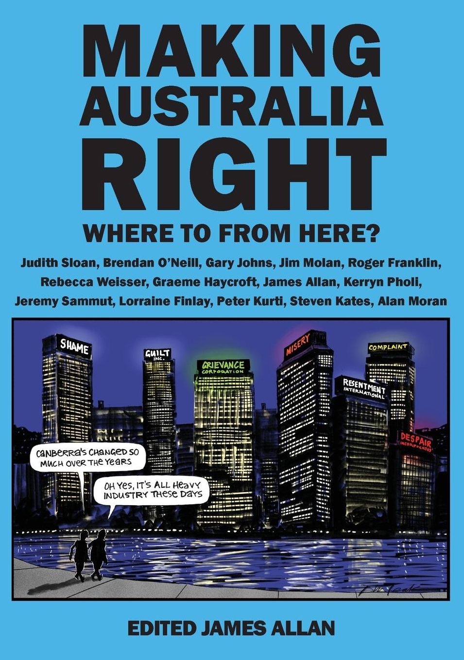 MAKING AUSTRALIA RIGHT: Where to from here?