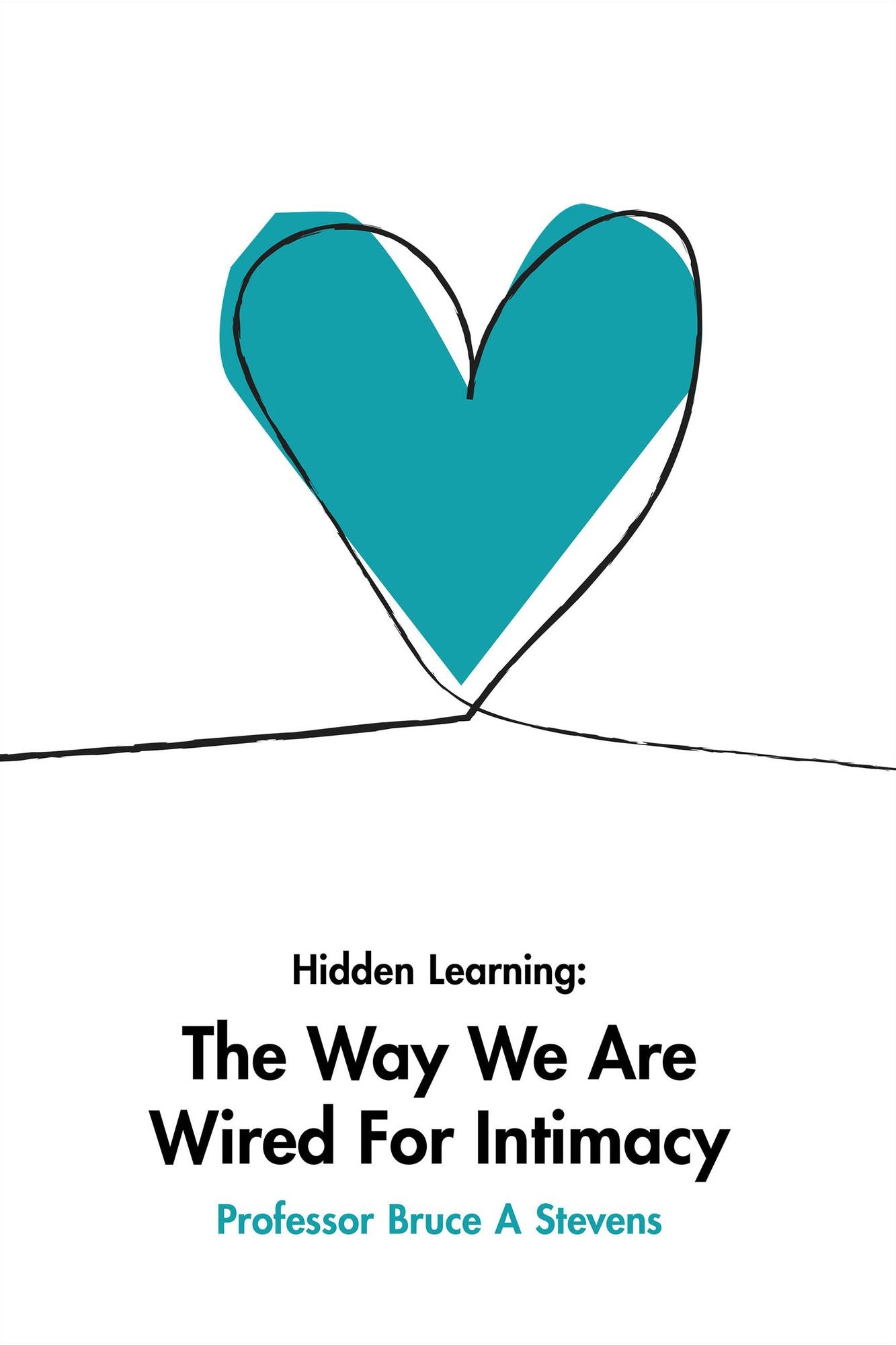 Hidden Learning: The Way We Are Wired for Intimacy