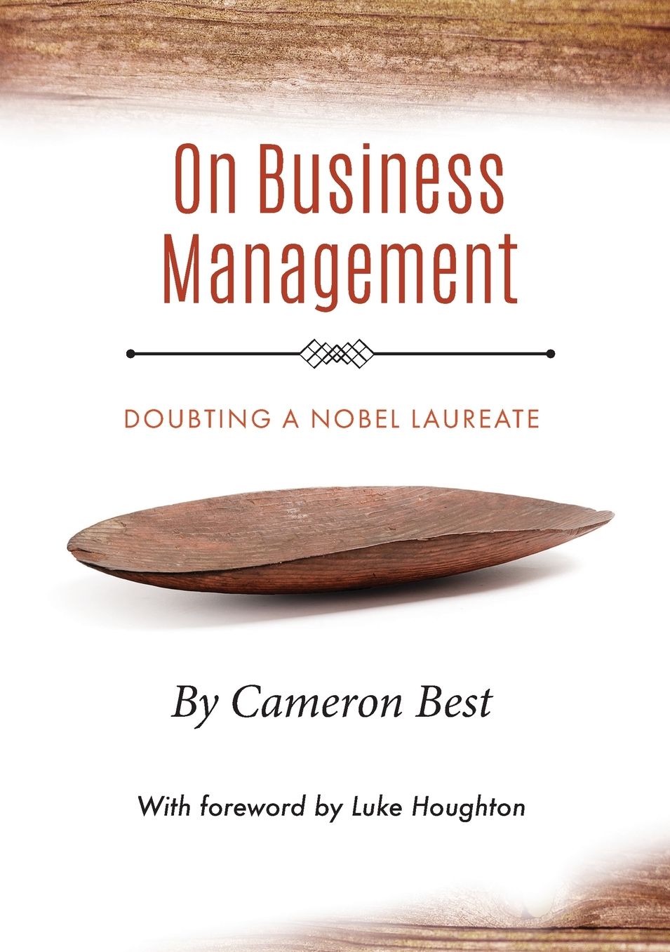 On Business Management: Doubting a Nobel Laureate