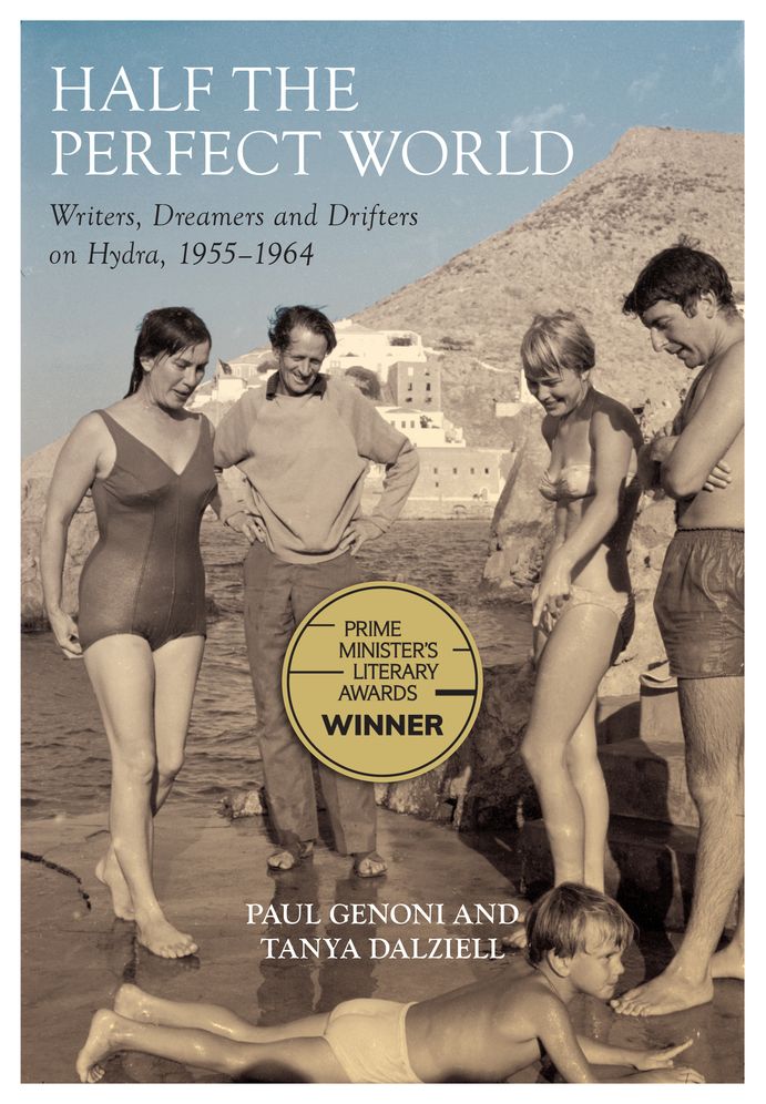 Half the Perfect World: George Johnston and Charmian Clift on Hydra: 1955-1964