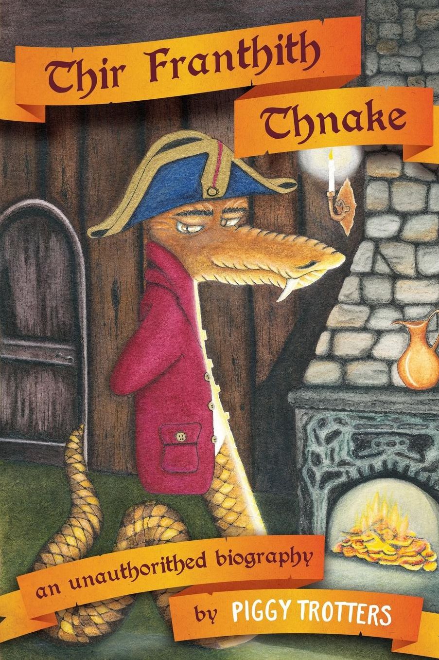 Thir Franthith Thnake: An Unauthorithed Biography