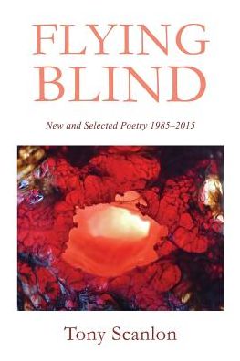 Flying Blind: New and Selected Poetry 1985-2015