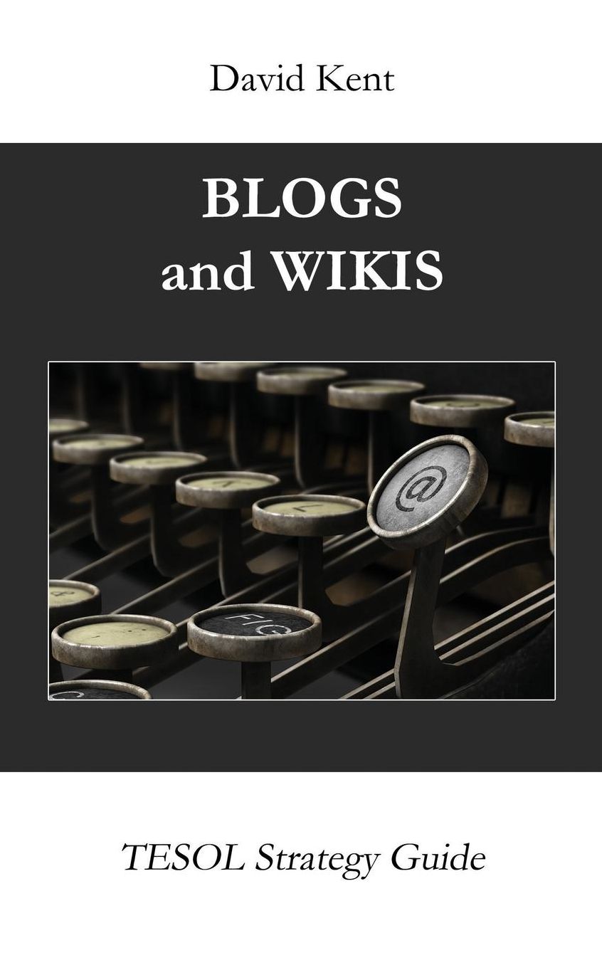 Blogs and Wikis: TESOL Strategy Guide