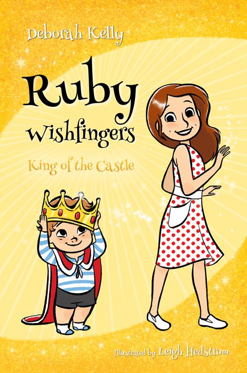 Ruby Wishfingers: King of the Castle