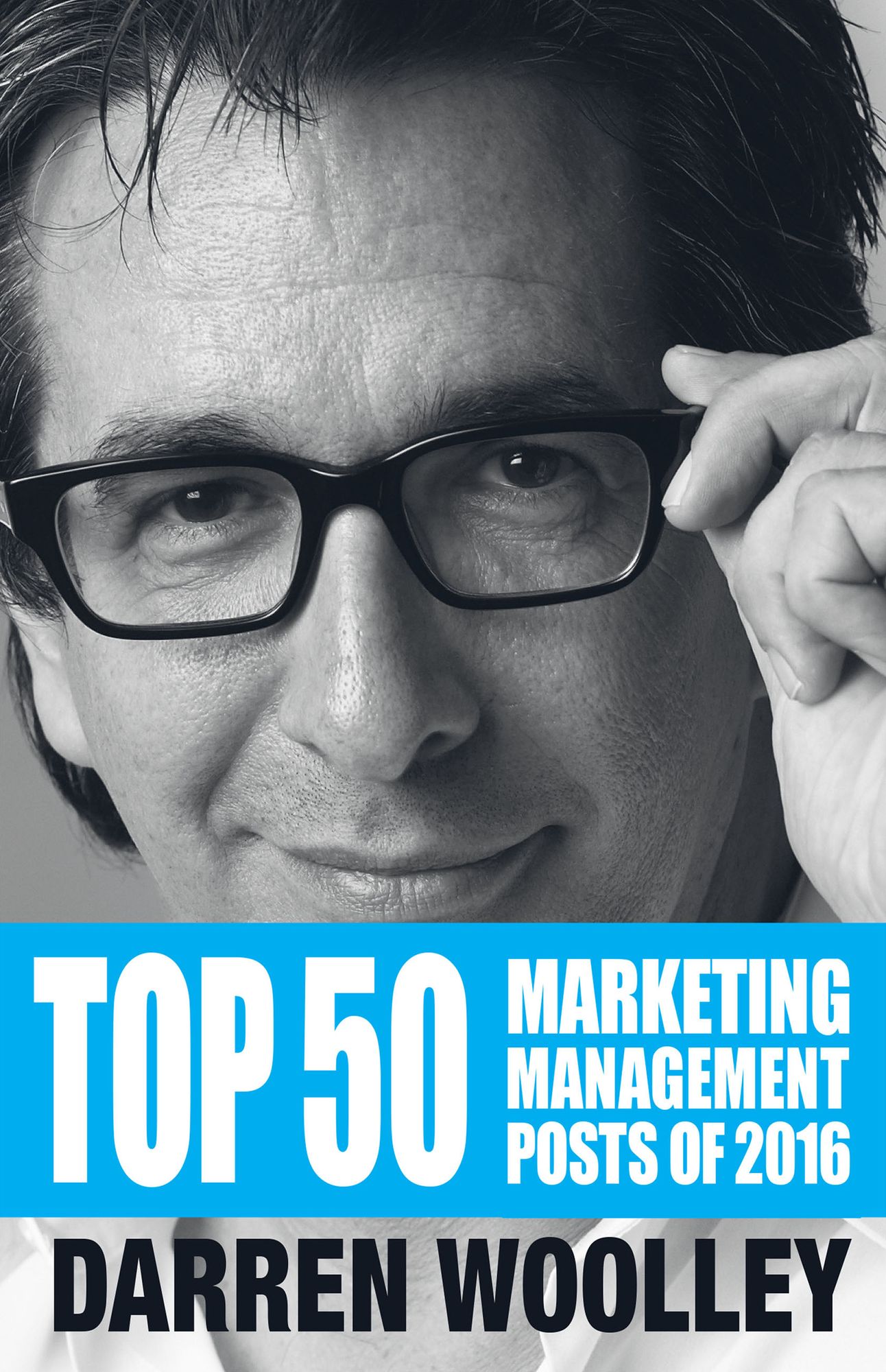 Top 50 Marketing Management Posts of 2016: The Marketing Management Book of the Year