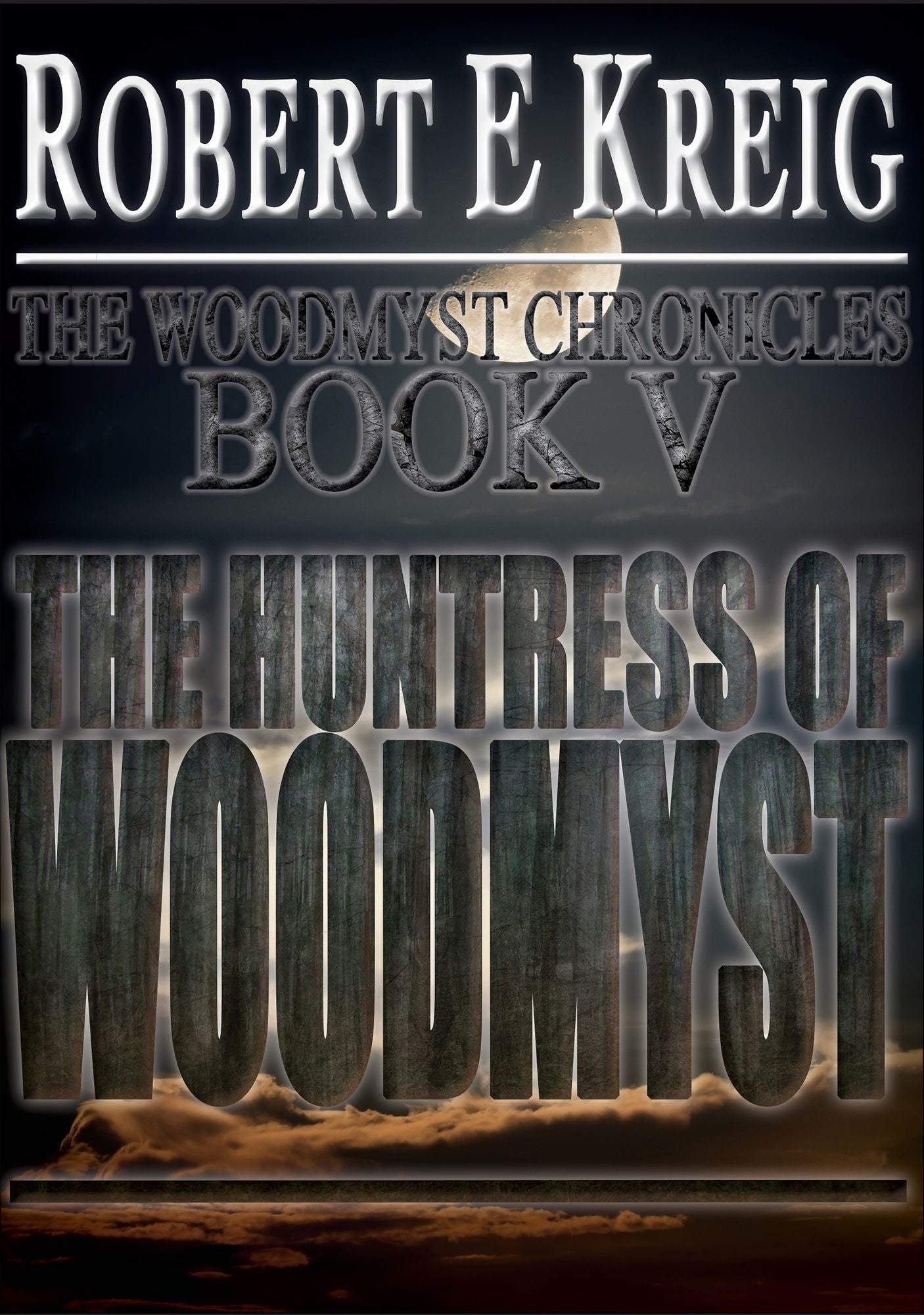 The Huntress of Woodmyst
