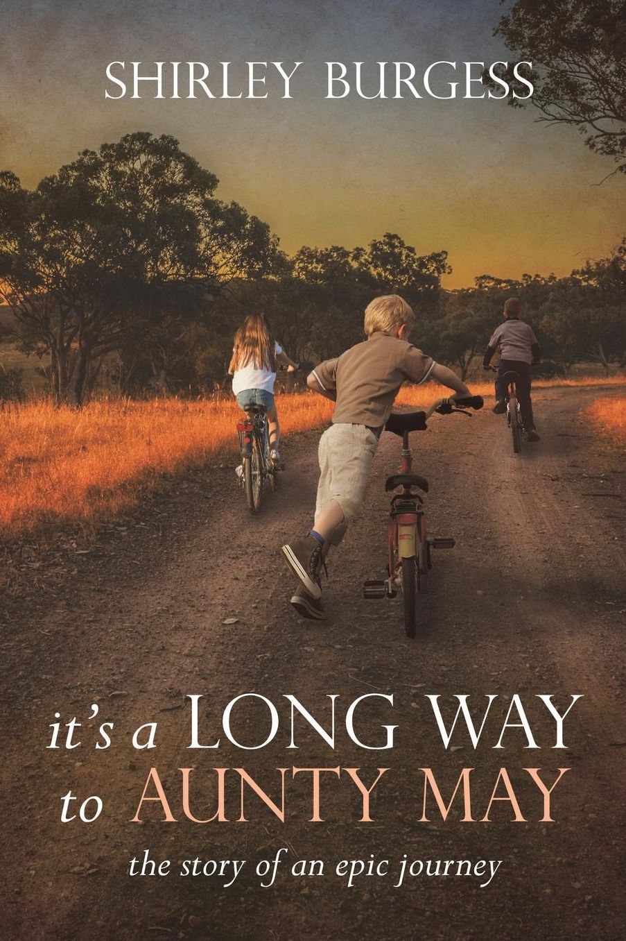 It's a Long Way to Aunty May: The story of an epic journey