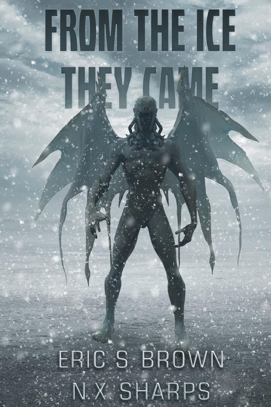 From The Ice They Came