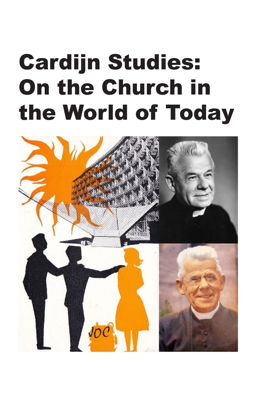 Cardijn Studies: : On the Church in the World of Today (Hard Cover)
