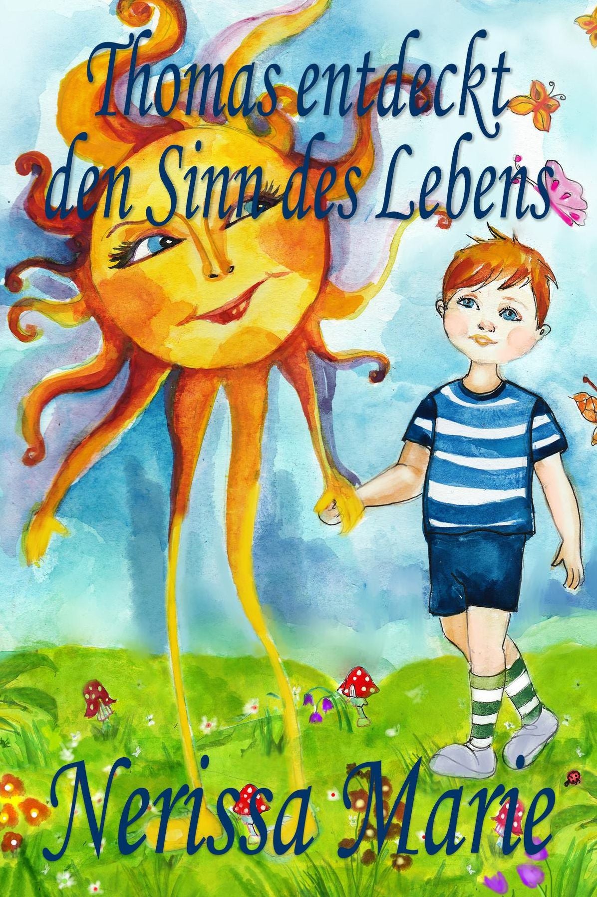 Thomas entdeckt den Sinn des Lebens (Kinderbuch über ein Leben Zweck, kinderbücher, kindergeschichten, jugendbücher, kinder buch, bilderbuch, bücher für kinder, grundschüler, babybuch, kinderbücher): Kinderbücher - Thomas entdeckt den Sinn des Lebens
