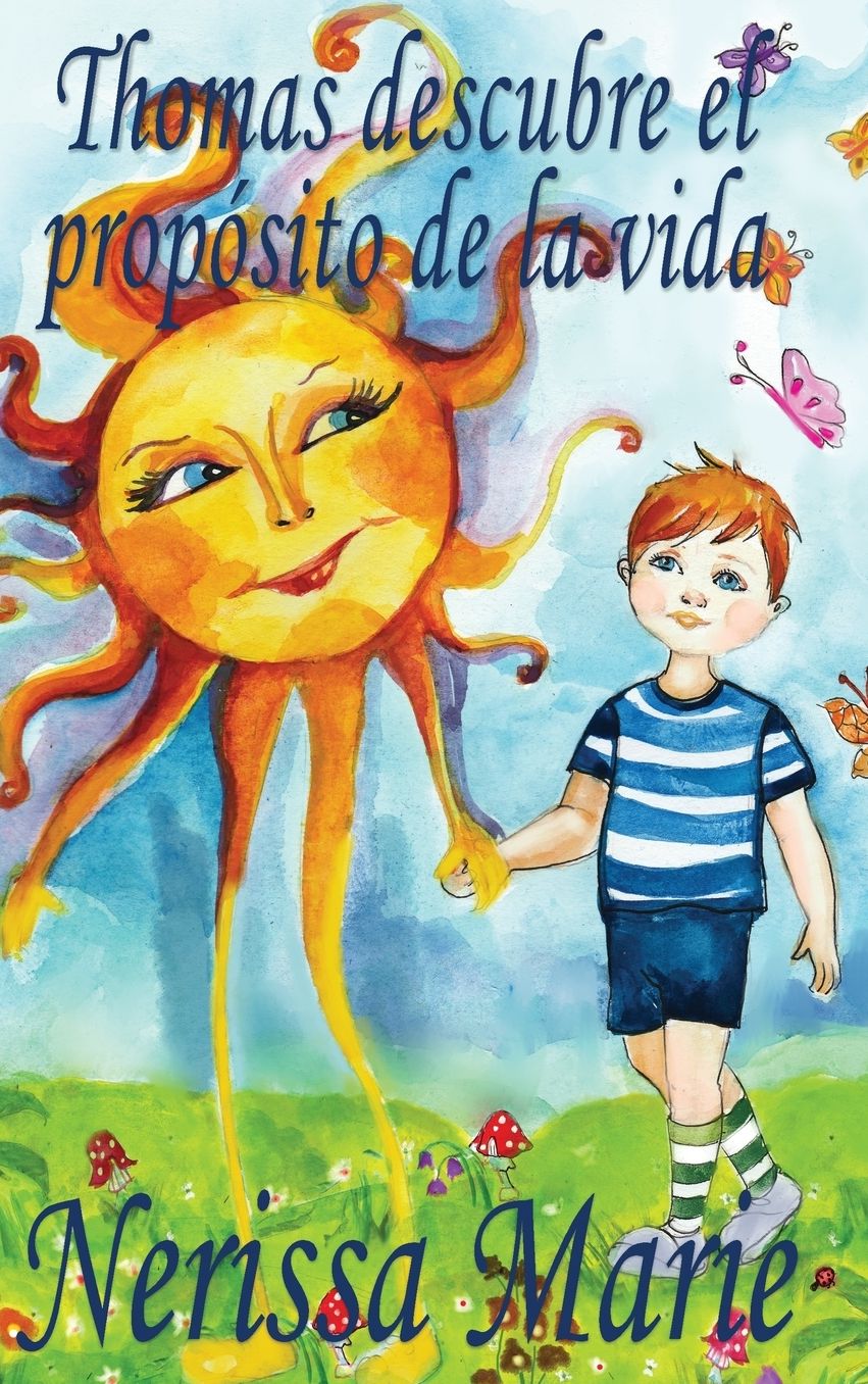 Thomas descubre el propósito de la vida (libro de niños sobre el propósito de la vida, cuentos infantiles, libros infantiles, libros para los niños, libros para niños, bebes, libros infantiles, bebes)