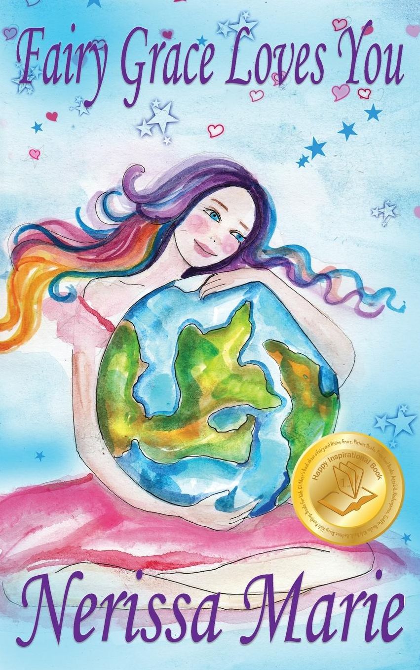 Fairy Grace Loves You (Children's Book about a Fairy and Divine Grace, Picture Books, Preschool Books, Ages 2-8, Kindergarten, Toddler Books, Kids Boo
