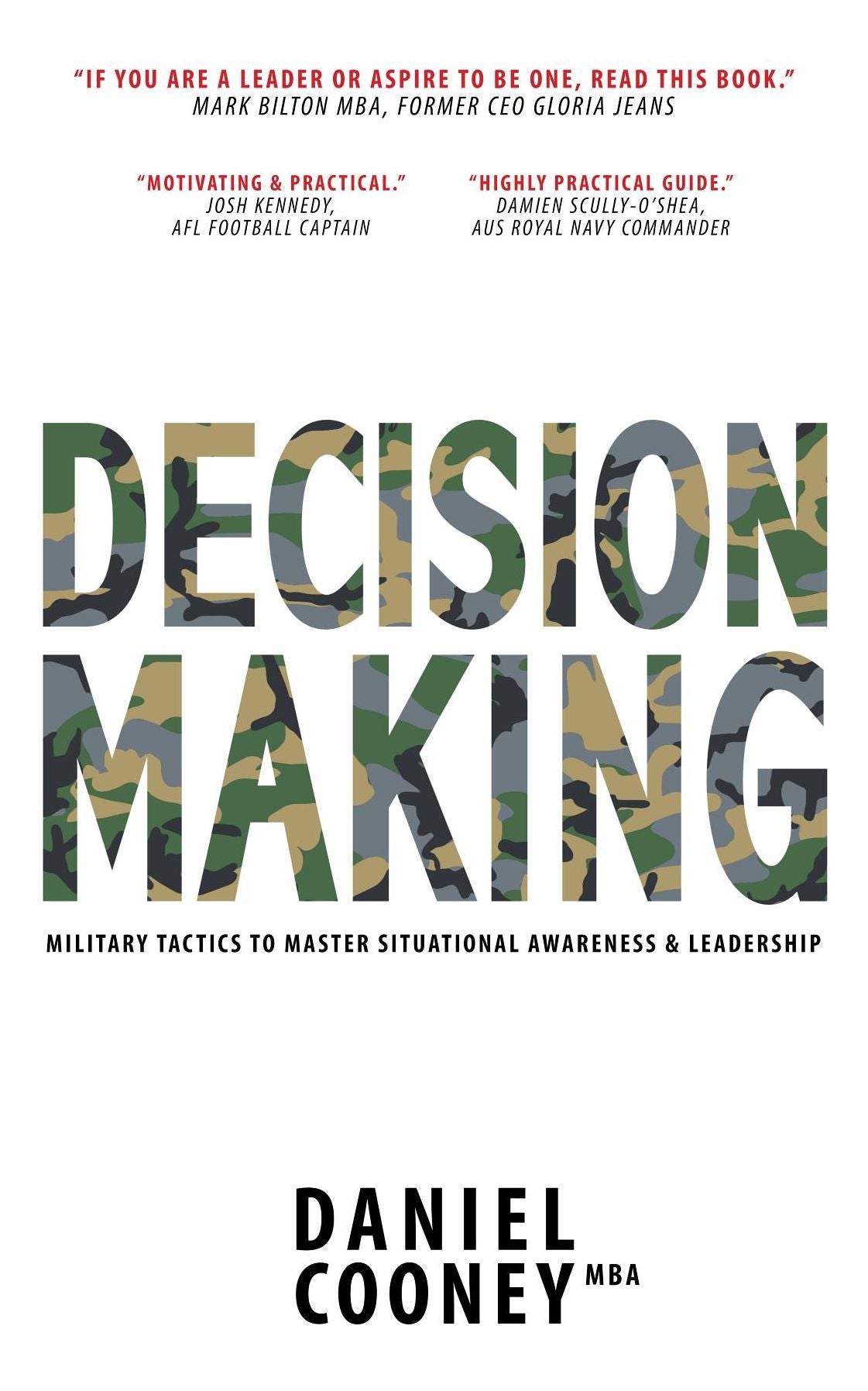 Decision Making: Military Tactics to Master Situational Awareness & Leadership