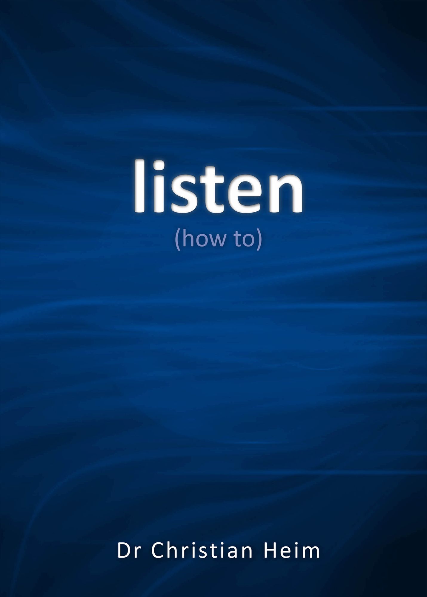 Listen: (How To)