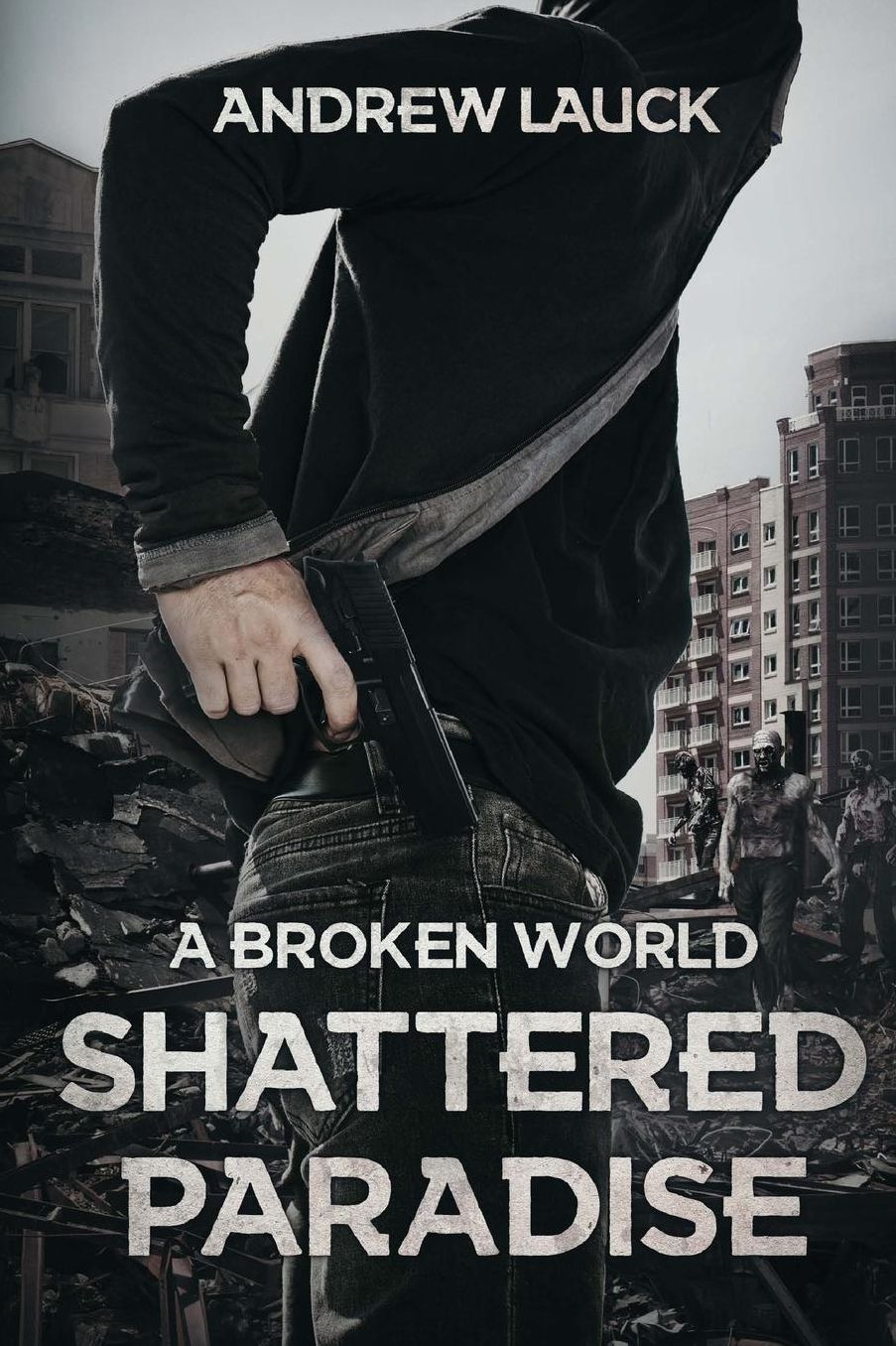 A Broken World: Shattered Paradise