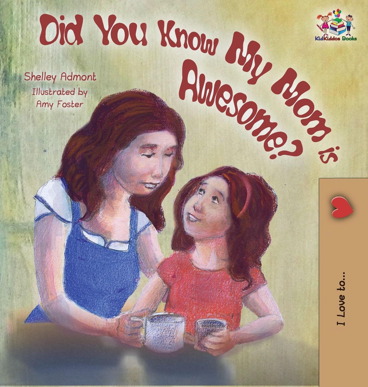 Did You Know My Mom is Awesome?