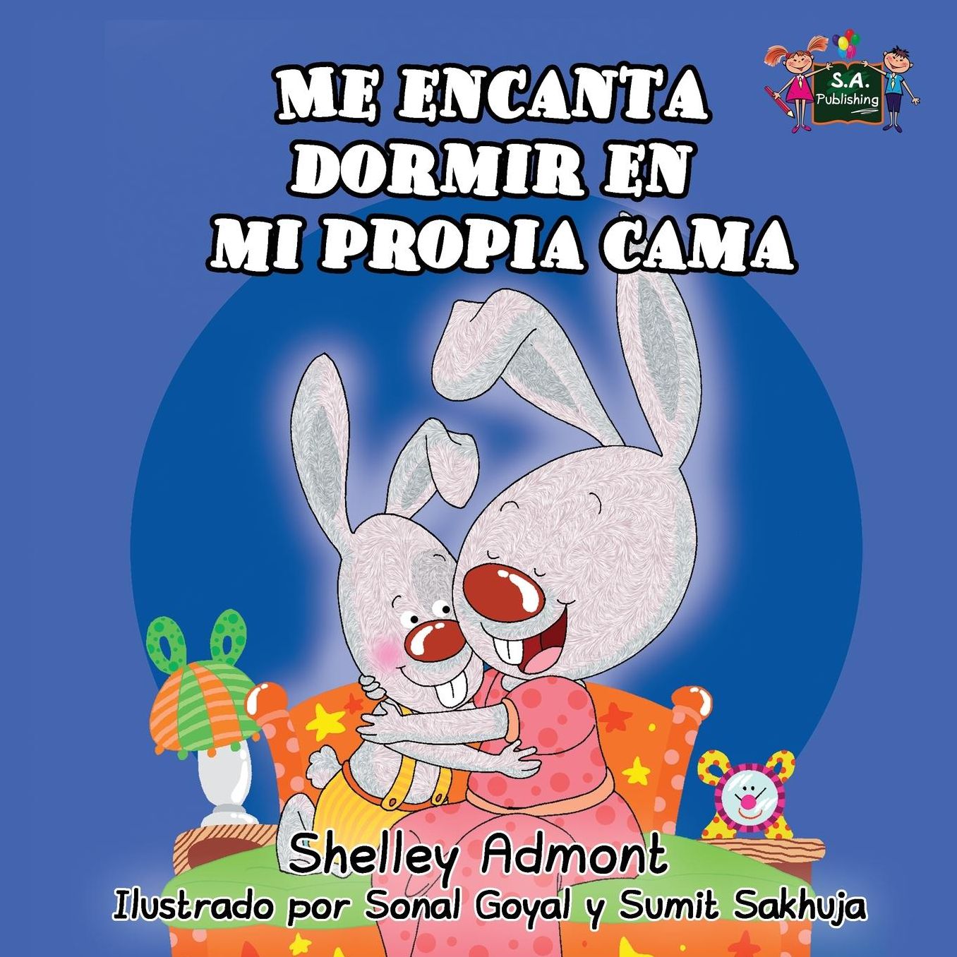 Me encanta dormir en mi propia cama: I Love to Sleep In My Own Bed (Spanish Edition)