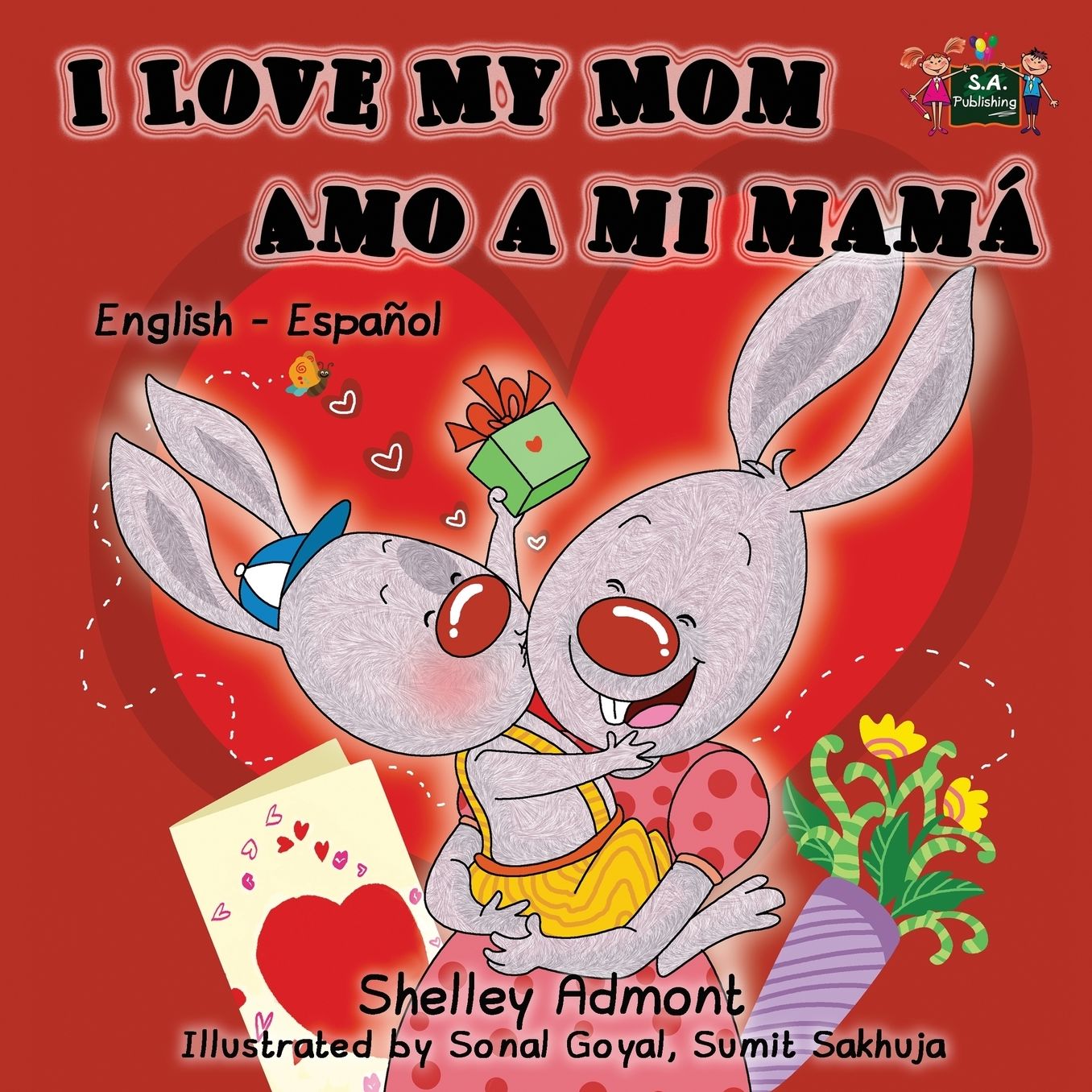 I Love My Mom Amo a mi mamá: English Spanish Bilingual Edition