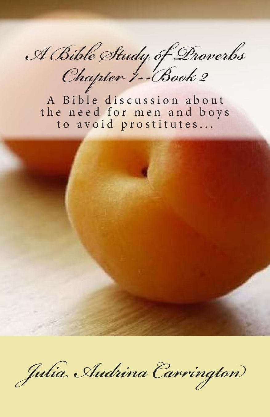 A Bible Study of Proverbs Chapter 7--Book 2