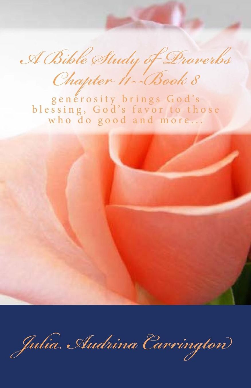 A Bible Study of Proverbs Chapter 11--Book 8