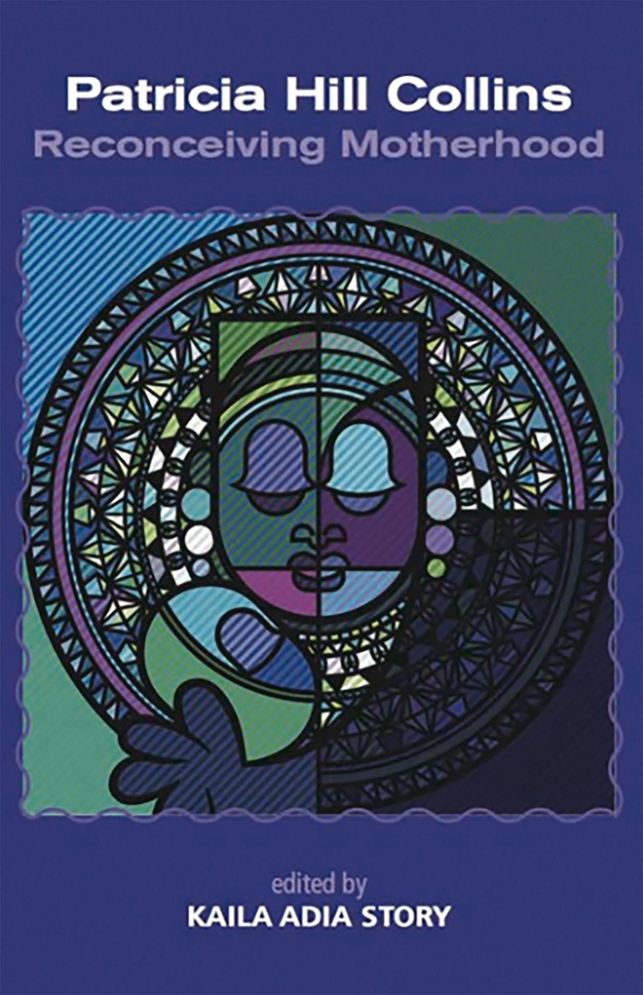 Patricia Hill Collins: Reconceiving Motherhood