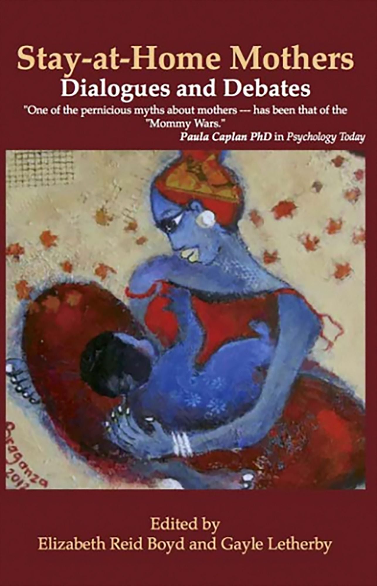 Stay-At-Home Mothers: Dialogues and Debates