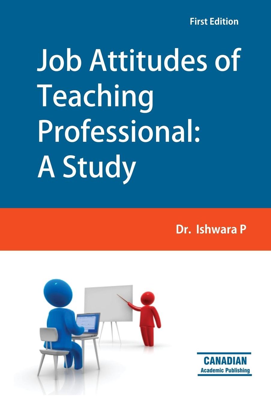 Job Attitudes of Teaching Professional: A Study