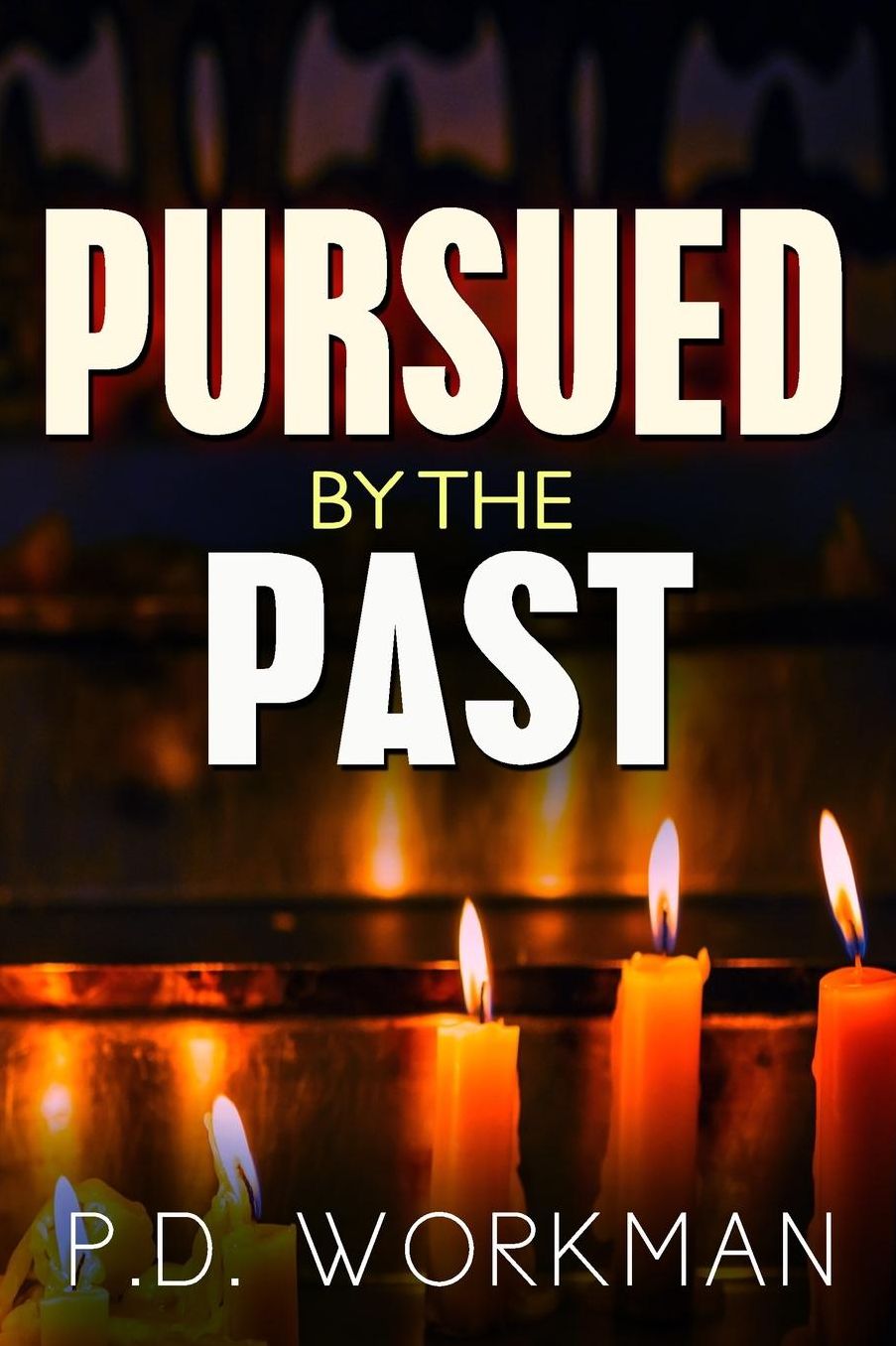 Pursued by the Past