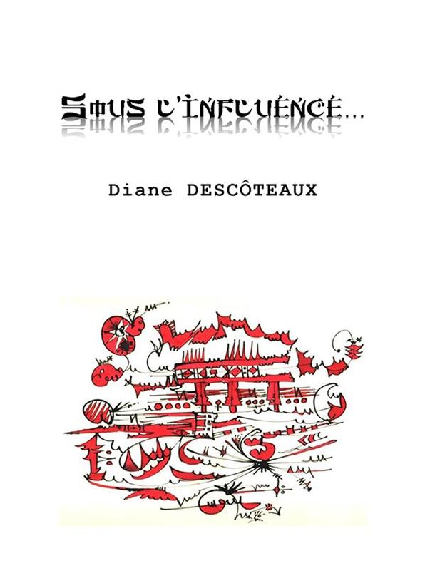 Sous l'influence...: Recueil de haïkus