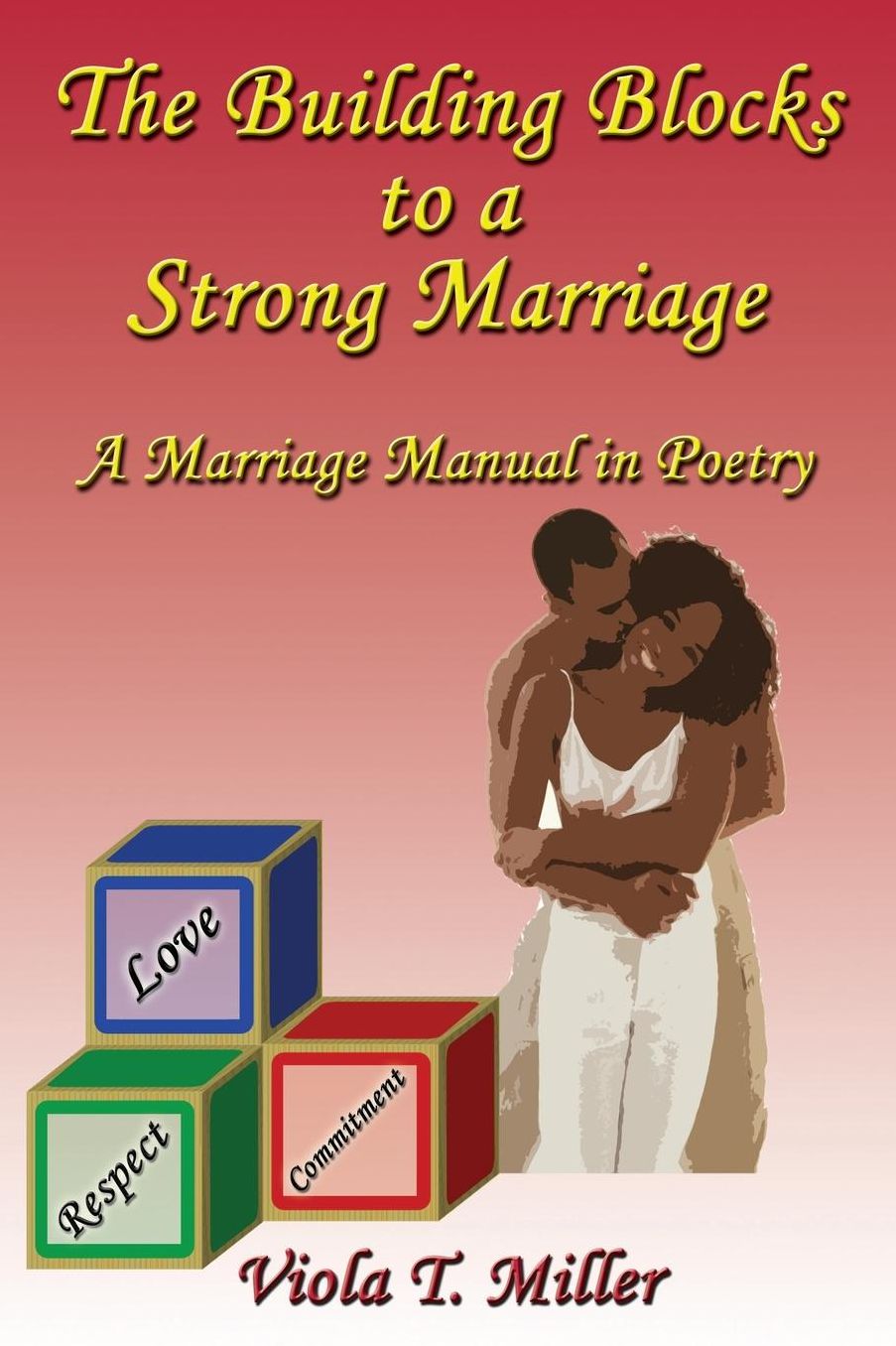 The Building Blocks To A Strong Marriage