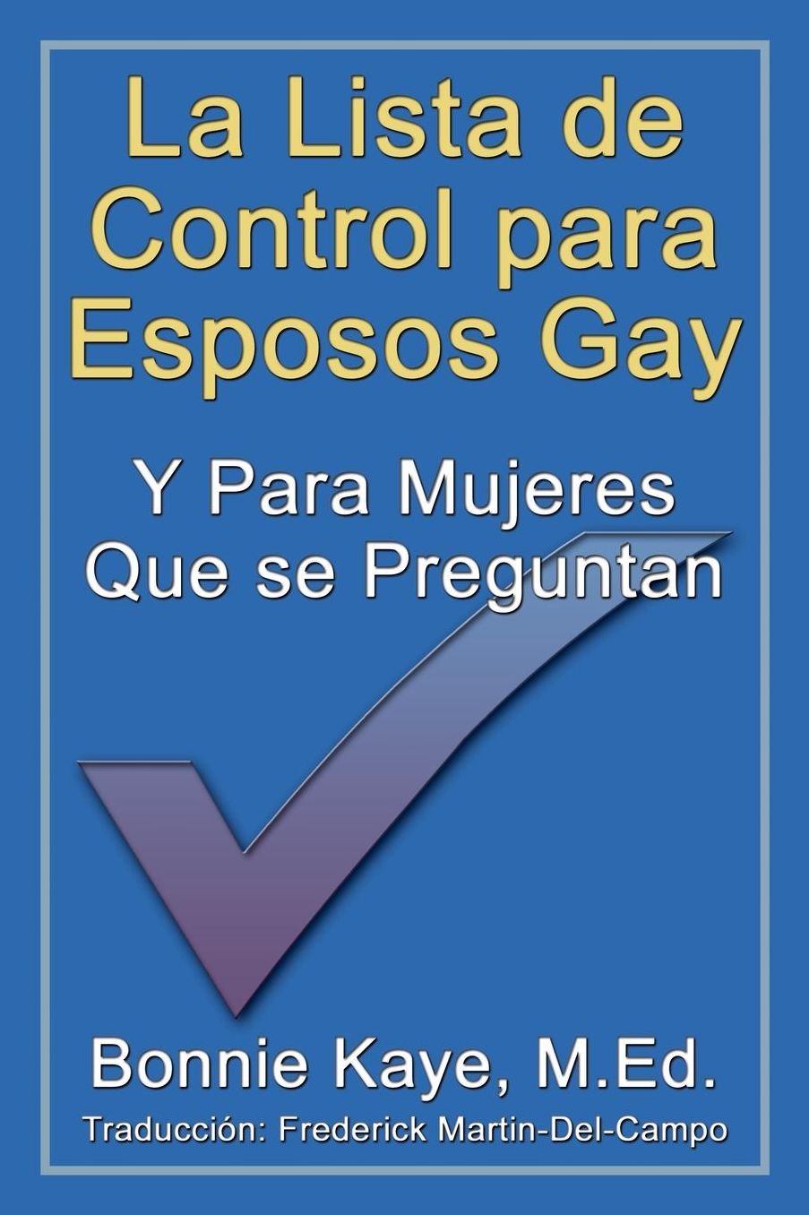 La Lista De Control Para Esposos Gay Y Para Mujeres Que Se Preguntan
