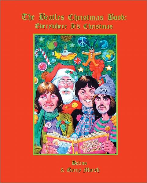 The Beatles Christmas Book: Everywhere It's Christmas