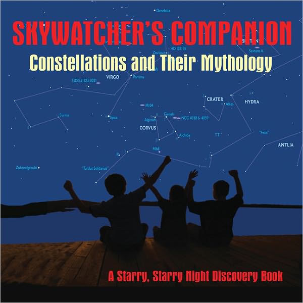 Skywatcher's Companion: Constellations and Their Mythology