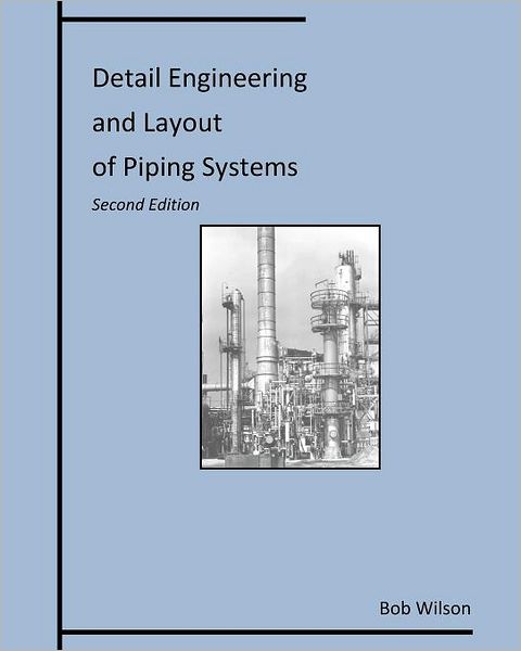 Detail Engineering And Layout Of Piping Systems