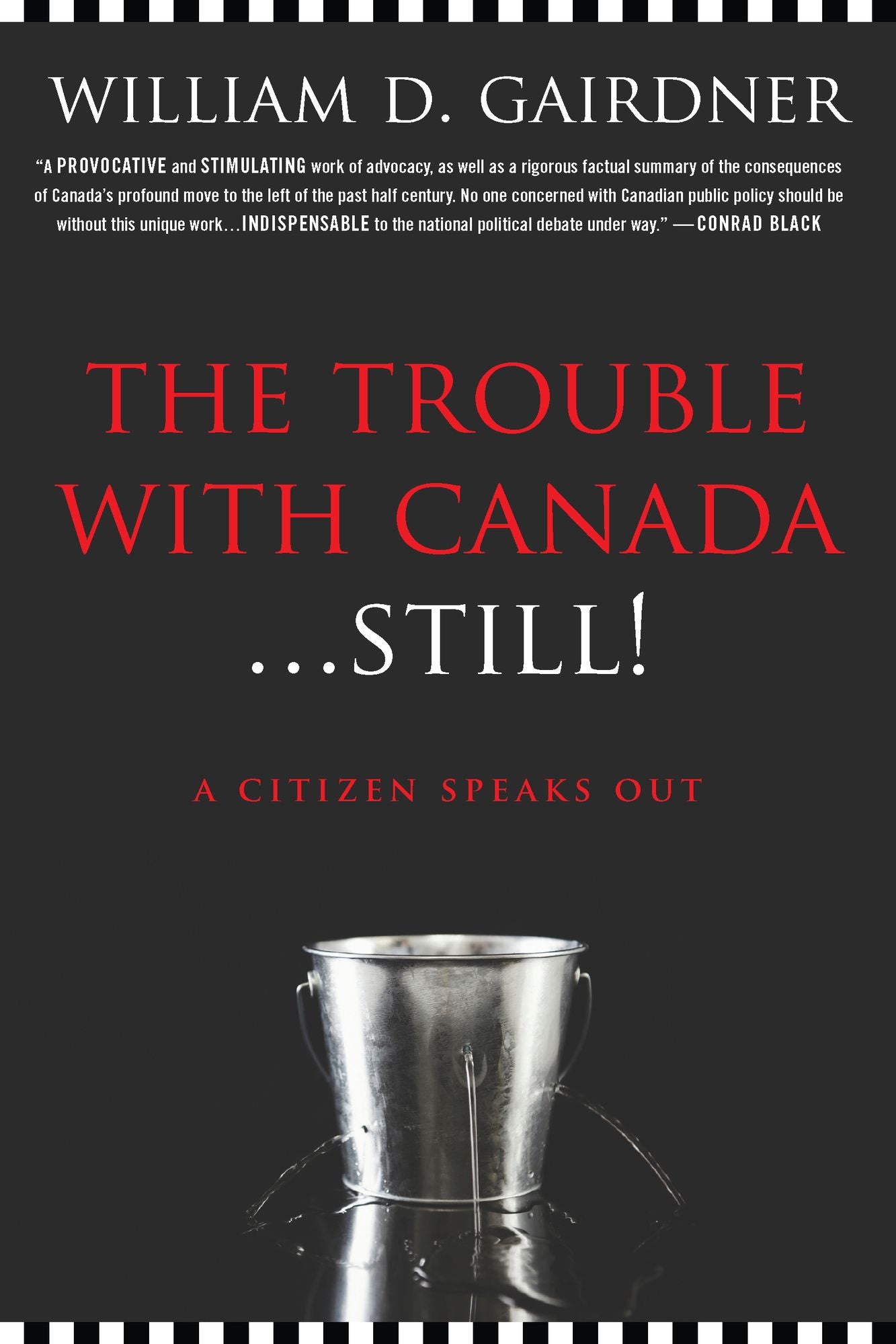 The Trouble with Canada ... Still!: A Citizen Speaks Out