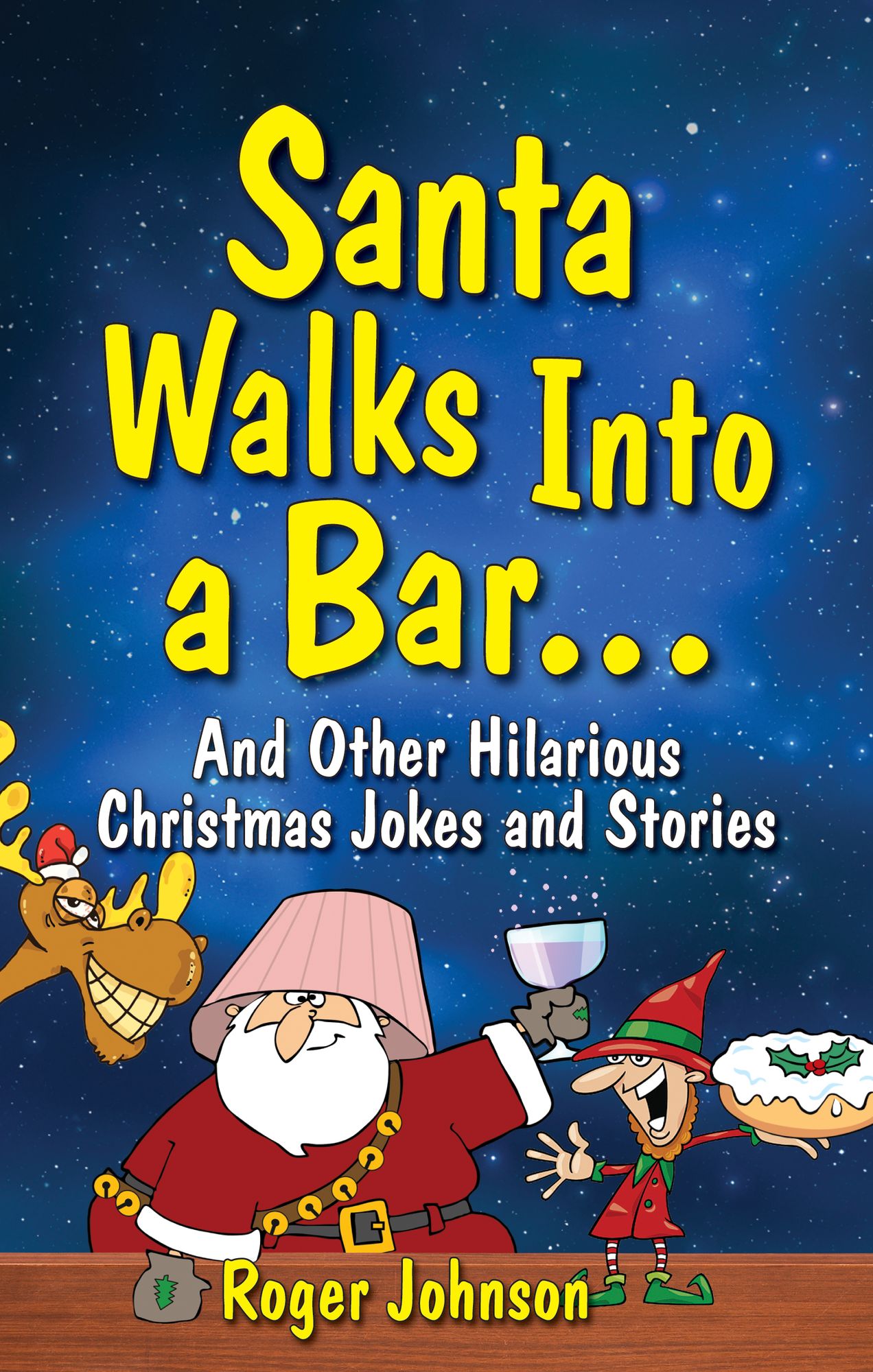 Santa Walks Into a Bar: Christmas Jokes with an Edge