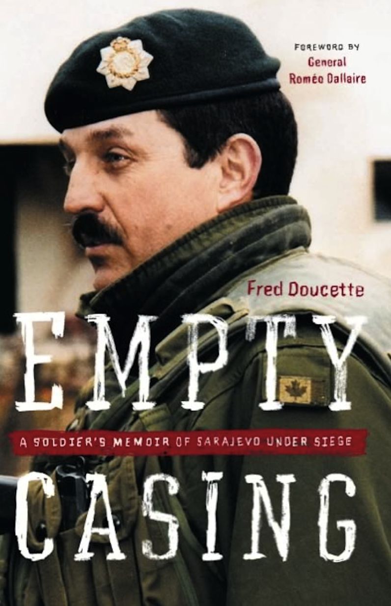 Empty Casing: A Soldier's Memoir of Sarajevo Under Siege