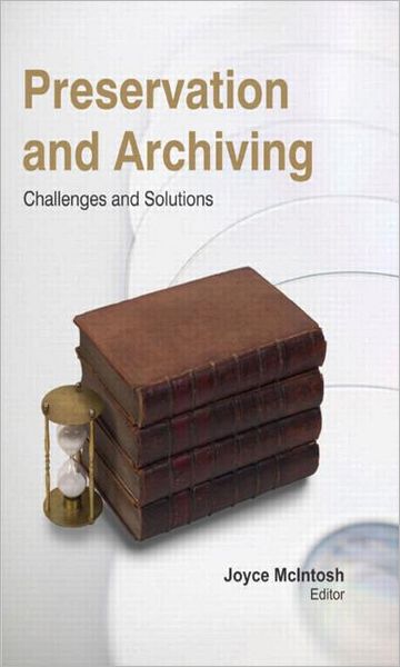 Preservation and Archiving: Challenges & Solutions