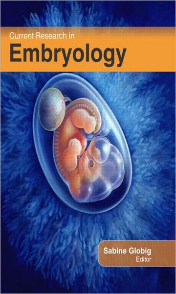 Current Research in Embryology