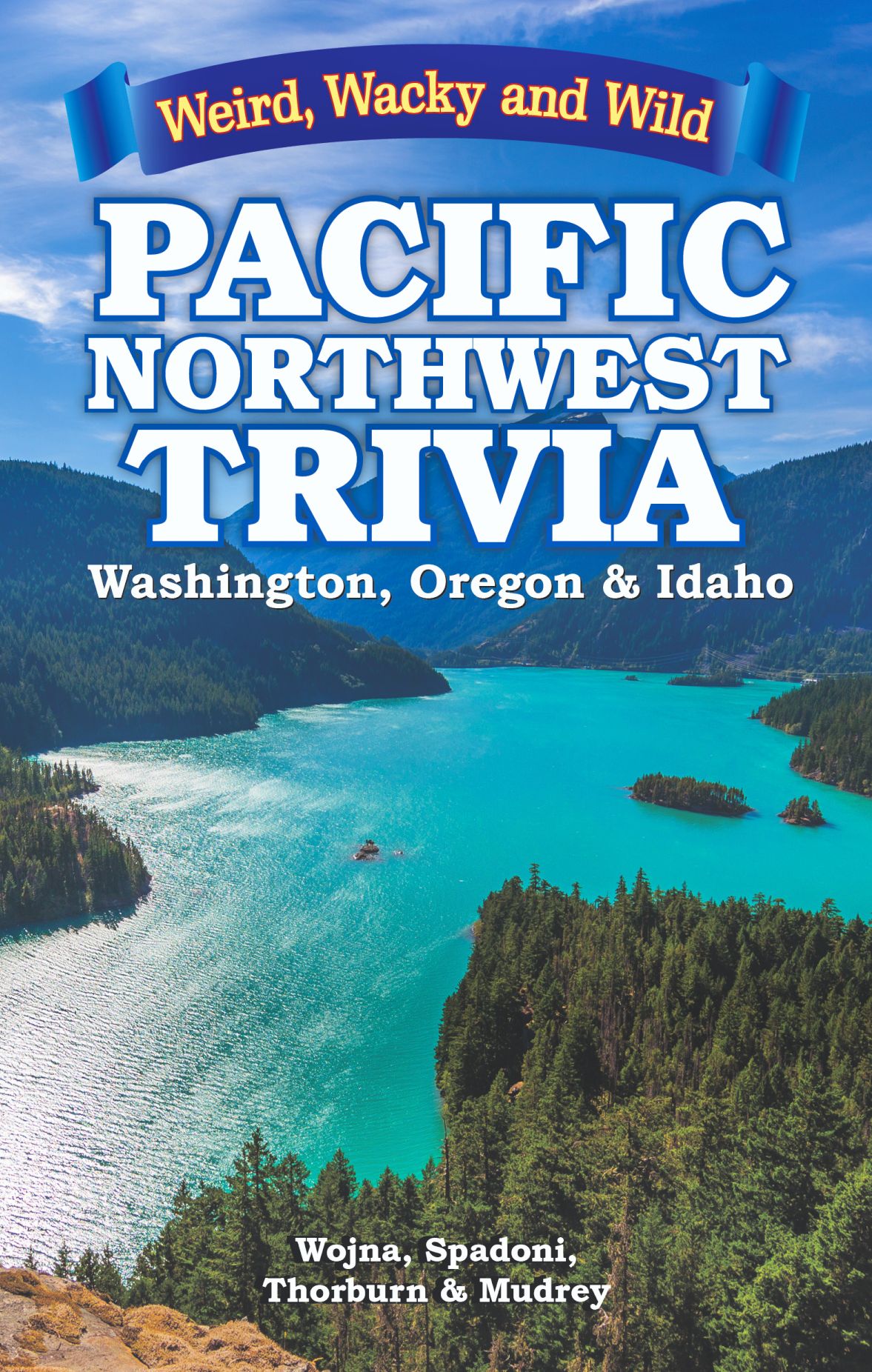 Pacific Northwest Trivia: Weird, Wacky & Wild