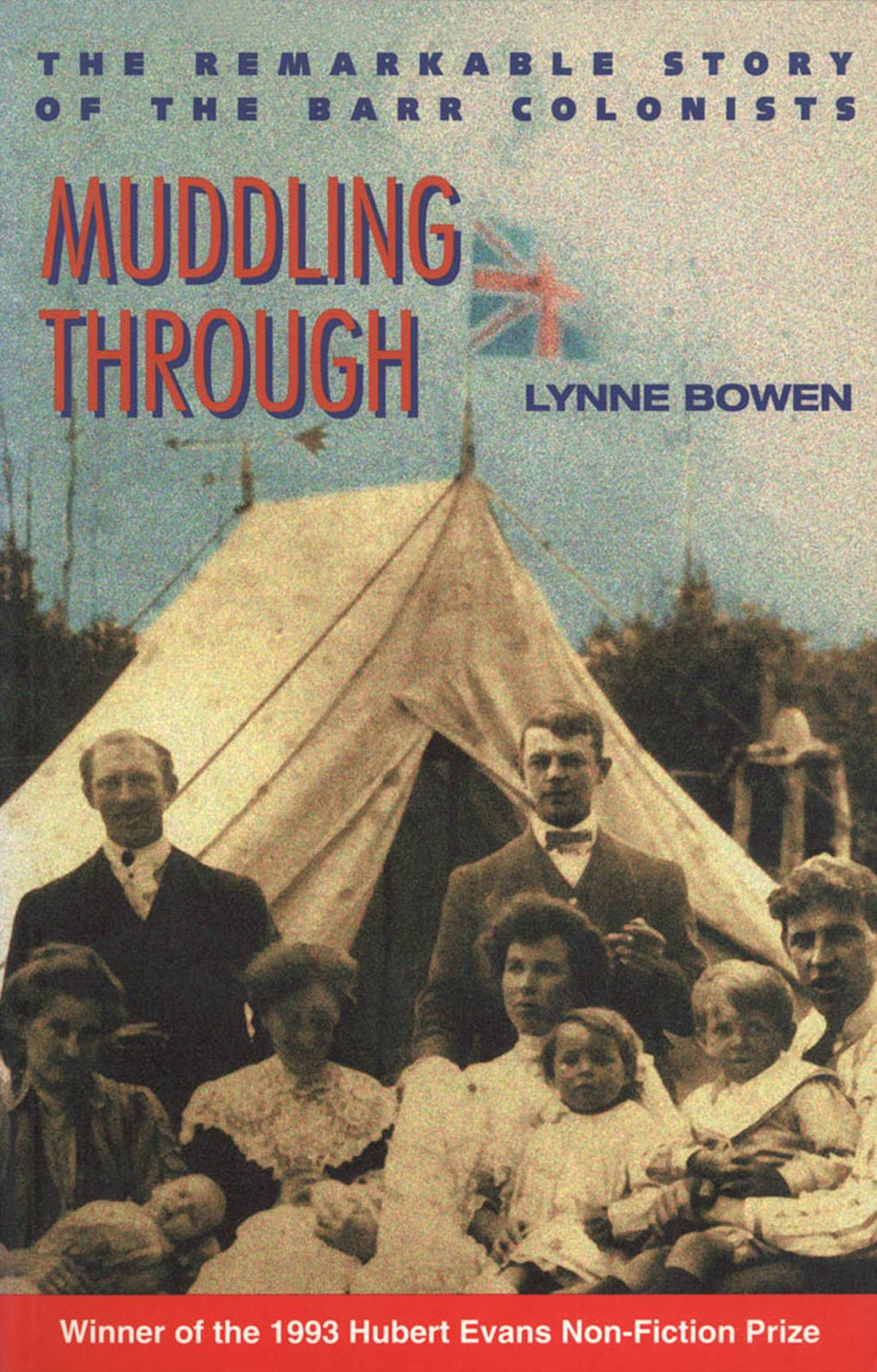 Muddling Through: The Remarkable Story of the Barr Colonists