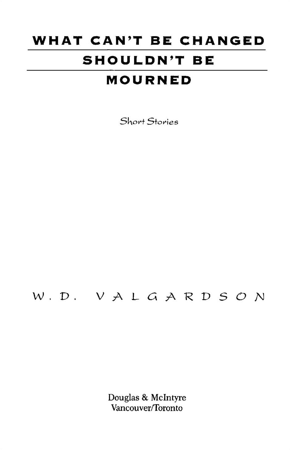 What Can't Be Changed Shouldn't Be Mourned