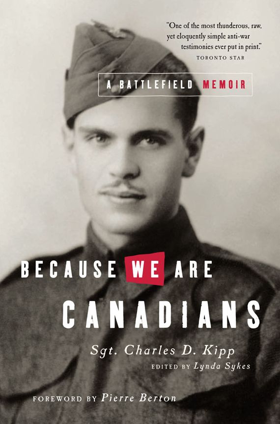Because We Are Canadians: A Battlefield Memoir: A Battlefield Memoir