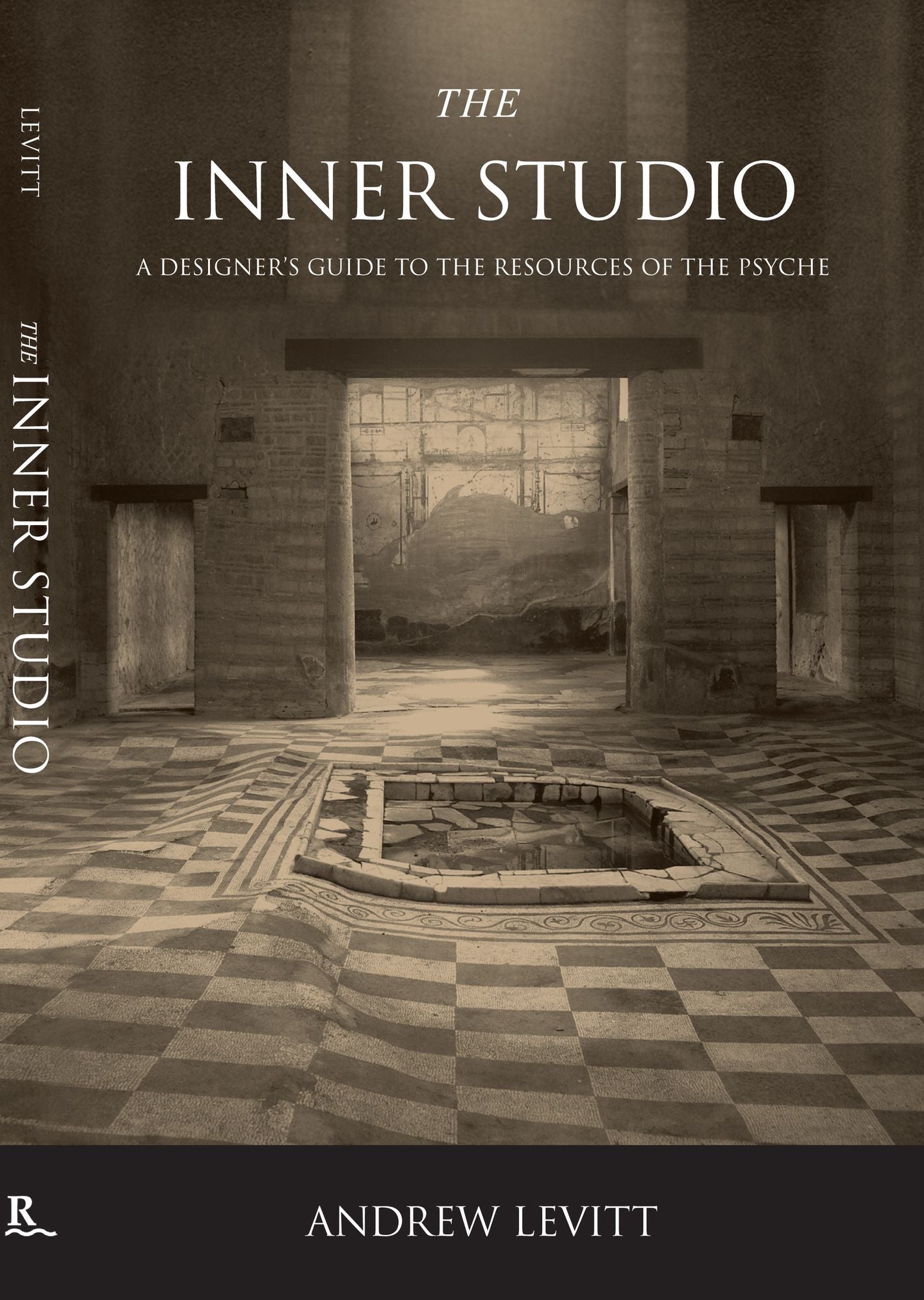 The Inner Studio: A Designer's Guide to the Resources of the Psyche